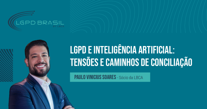 LGPD e Inteligência Artificial: Tensões e Caminhos de Conciliação